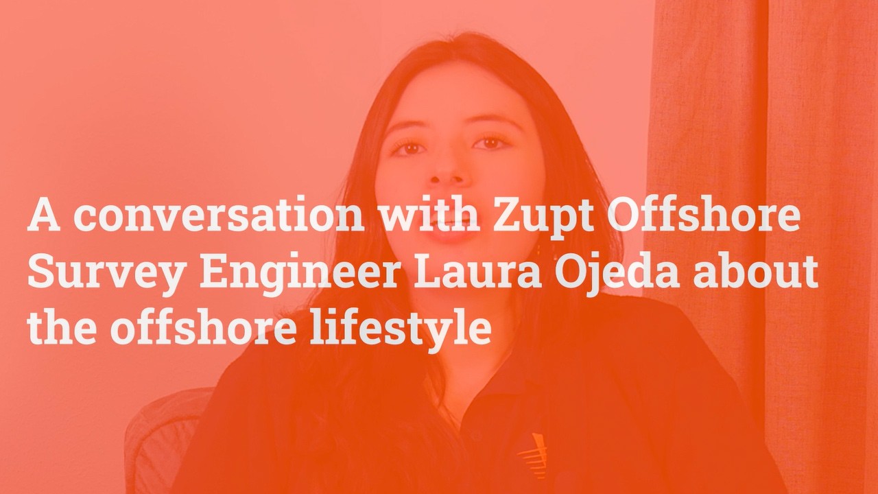 Laura Ojeda, Zupt Offshore Survey Engineer